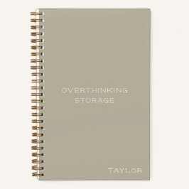 Overthinking Storage Funny Quote Name Beige ノートブック