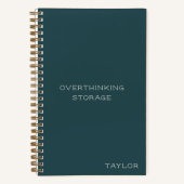 Overthinking Storage Funny Quote Name Teal Green ノートブック (正面)