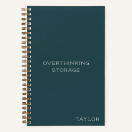 Overthinking Storage Funny Quote Name Teal Green ノートブック