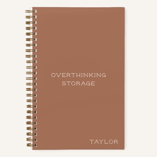 Overthinking Storage Funny Quote Name Terracotta ノートブック (正面)