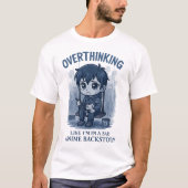 Overthinking Tシャツ (正面)