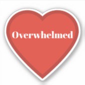 Overwhelmed Heart Sticker - Relatable Mood Sticker シール (正面)
