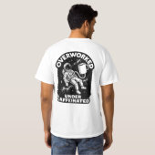 Overworked under caffeinated funny humor t-shirt tシャツ (裏面フル)