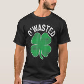 O'wasted St Patrick's Day Saint Paddy's Drinking D Tシャツ (正面)