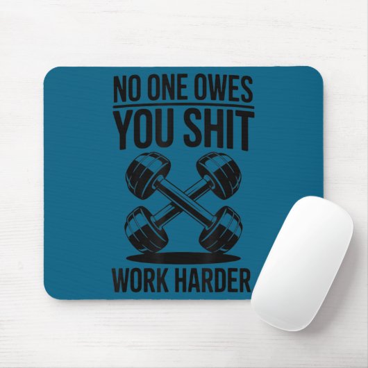 Owes You Work Harder  マウスパッド (マウス)