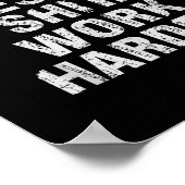 Owes You Work Harder Motivational Funny  ポスター (角)