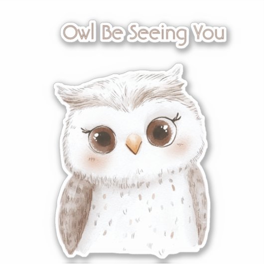 Owl Be Seeing You シール (正面)