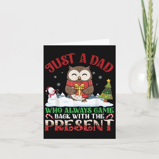 Owl Dad Who Always Came Back With The Present Chri カード (正面)