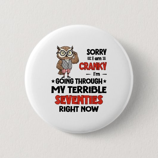 Owl Sorry I'm Cranky I'm Going Through My Terrible 缶バッジ (正面)