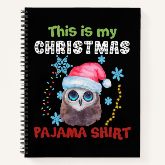 Owl This Is My Christmas Pajama Shirt ノートブック (正面)