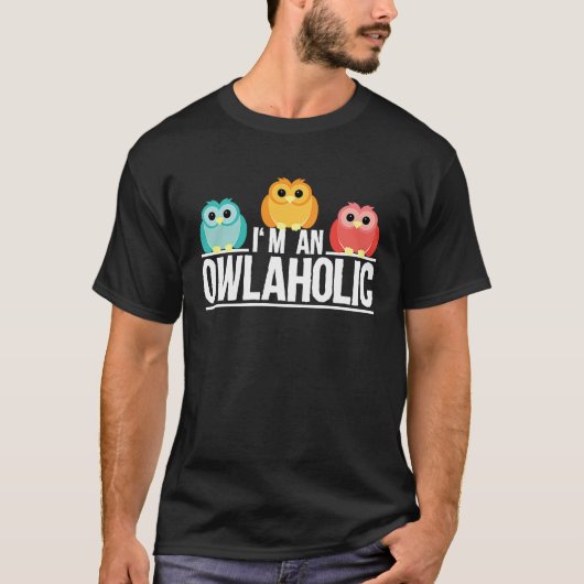 Owl Workaholic Alcohol Bird Saying Tシャツ (正面)