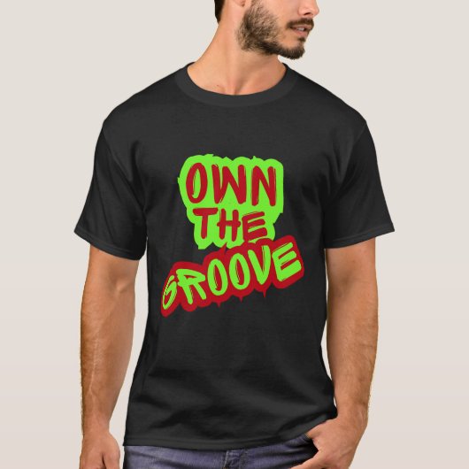 Own The Groove - Drumming T-Shirt Tシャツ (正面)