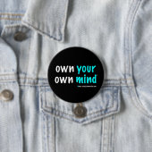Own Your Own Mind™ ボタン 缶バッジ (インサイチュ)