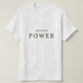 Own Your Power Minimal Typography | Motivational Q Tシャツ (デザイン正面)