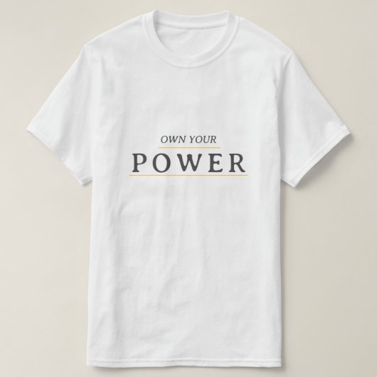 Own Your Power Minimal Typography | Motivational Q Tシャツ (デザイン正面)