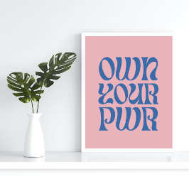 Own Your Power Retro Feminist Quote Poster – Pink  ポスター