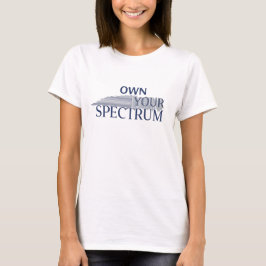 Own Your Spectrum – Autism Awareness Month Blue  Tシャツ