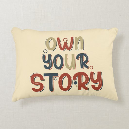 Own Your Story – Inspirational Typography Design アクセントクッション (正面)