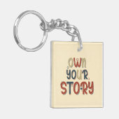 Own Your Story – Inspirational Typography Design キーホルダー (正面左)