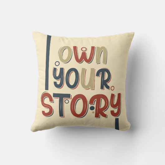 Own Your Story – Inspirational Typography Design クッション (裏面)
