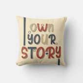 Own Your Story – Inspirational Typography Design クッション (正面)