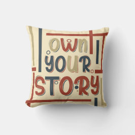 Own Your Story – Inspirational Typography Design クッション