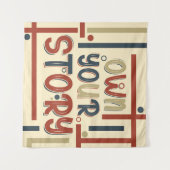 Own Your Story – Inspirational Typography Design タペストリー (正面(横))