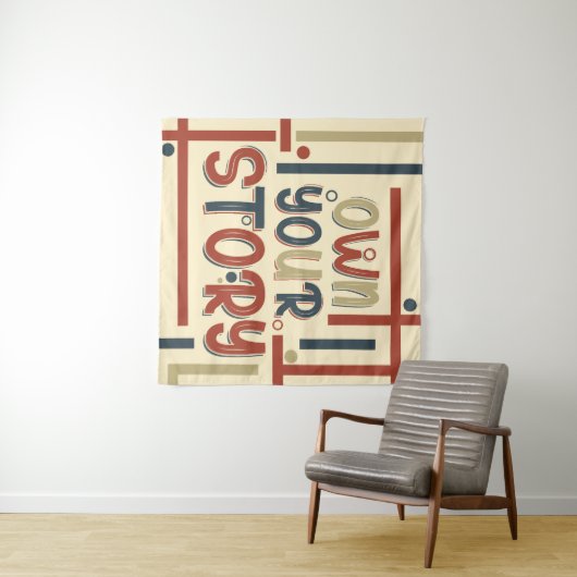 Own Your Story – Inspirational Typography Design タペストリー (インサイチュ(横))