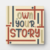 Own Your Story – Inspirational Typography Design フォトプラーク (正面)