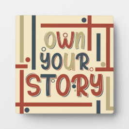 Own Your Story – Inspirational Typography Design フォトプラーク