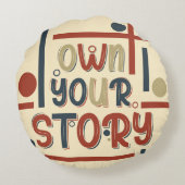 Own Your Story – Inspirational Typography Design ラウンドクッション (裏面)