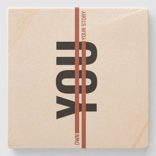 Own Your Story Shirt – Bold Motivational Quote ストーンコースター (正面)