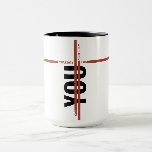 Own Your Story Shirt – Bold Motivational Quote マグカップ (中央)