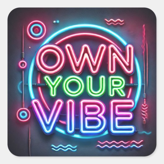 Own Your Vibe - Neonスタンプ スクエアシール (正面)