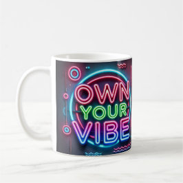 Own Your Vibe - Neon Coffee Mug コーヒーマグカップ