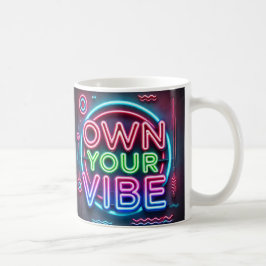 Own Your Vibe - Neon Coffee Mug コーヒーマグカップ