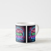 Own Your Vibe - Neon Espresso Mug エスプレッソカップ (正面右)