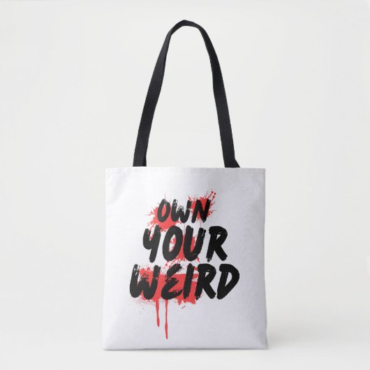 Own Your Weird - Bold Grunge Typography トートバッグ (正面)