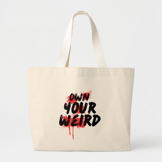 Own Your Weird - Bold Grunge Typography ラージトートバッグ (正面)