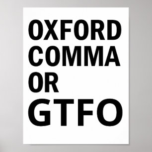 Oxford CommaまたはGTFO ポスター