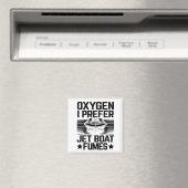 Oxygen I Prefer Jet Boat Fumes Jetboat Captain Jet マグネット (インサイチュ (食洗機))