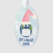 OY to the World おもしろい Earth with/顔・マスク・クリスマス オーナメント (正面)