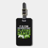 Pはゲーマー遊ゲーミングセントパトリックのゲーム ラゲッジタグ (正面縦)