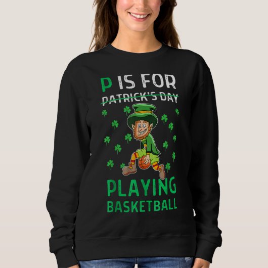 Pはバスケ遊ットボール、PはSt Patrick Da用 スウェットシャツ (正面)