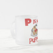 Pは子犬のTシャツおよびギフトのためです フロストグラスマグカップ (正面左)