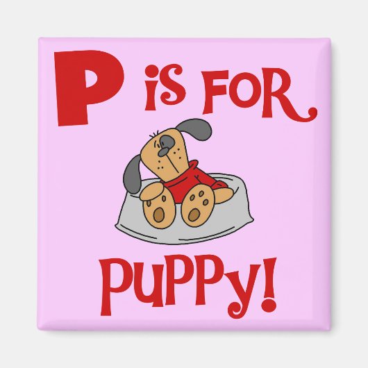 Pは子犬のTシャツおよびギフトのためです マグネット (正面)