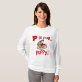 Pは子犬のTシャツおよびギフトのためです Tシャツ (正面フル)