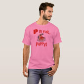 Pは子犬のTシャツおよびギフトのためです Tシャツ (正面フル)
