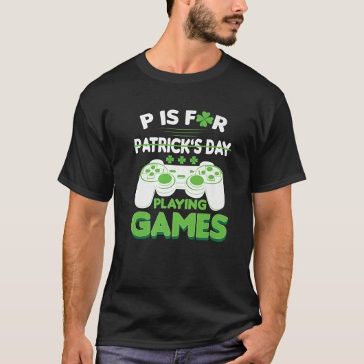 Pは遊St patricks dayおもしろいゲーマー Tシャツ (正面)