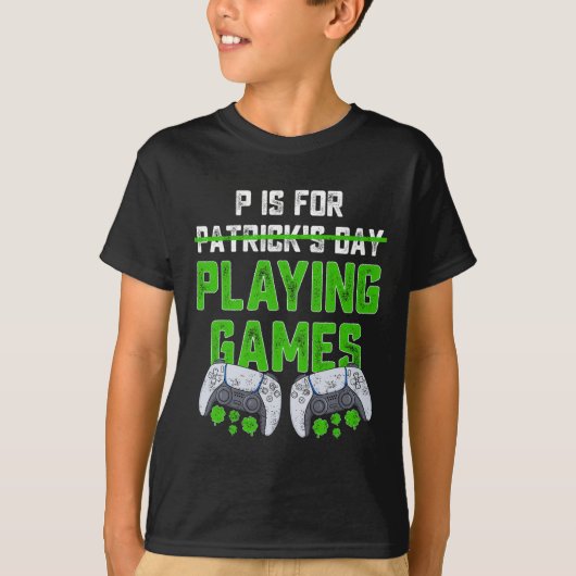 Pは遊St patricks dayおもしろいゲーマーB用 Tシャツ (正面)